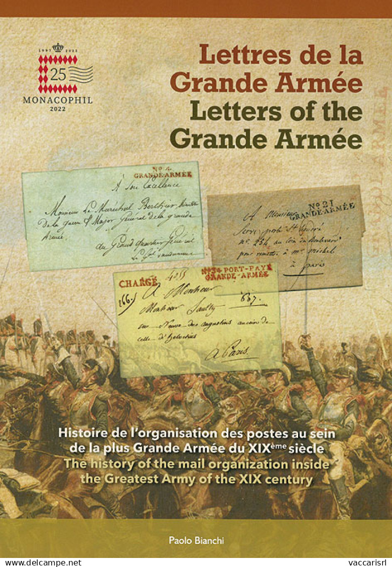 LETTRES DE LA GRANDE ARM&Eacute;E
Histoire De L'organisation Des Postes Au Sein De La Plus Grande Arm&eacute;e Du XIX Si - Manuels Pour Collectionneurs