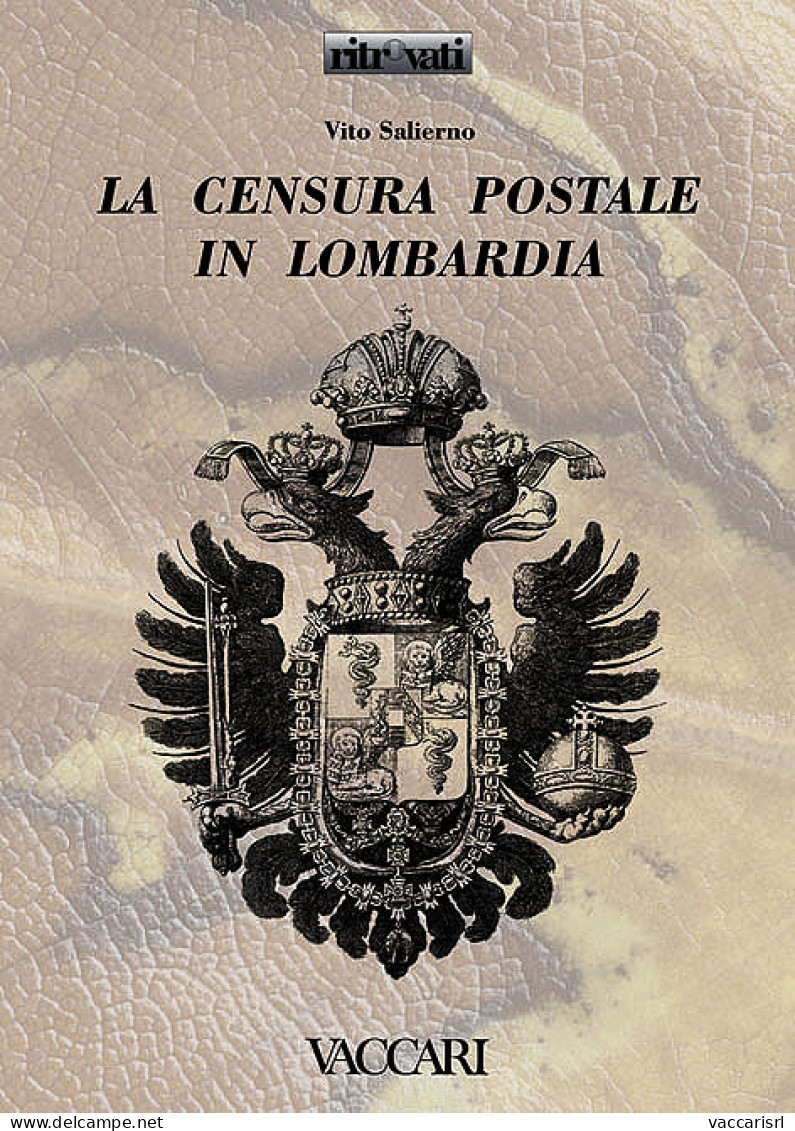 LA CENSURA POSTALE IN LOMBARDIA - Vito Salierno - Manuales Para Coleccionistas