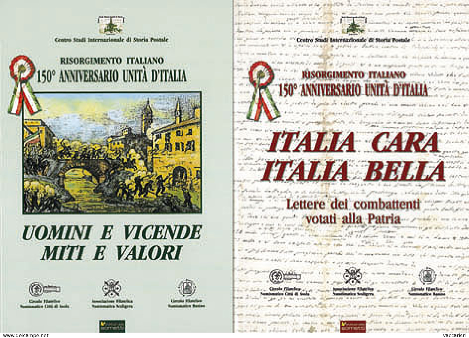 RISORGIMENTO ITALIANO
150&deg; ANNIVERSARIO UNIT&Agrave; D'ITALIA - 2 Voll.
UOMINI E VICENDE - MITI E VALORI
ITALIA CARA - Manuali Per Collezionisti