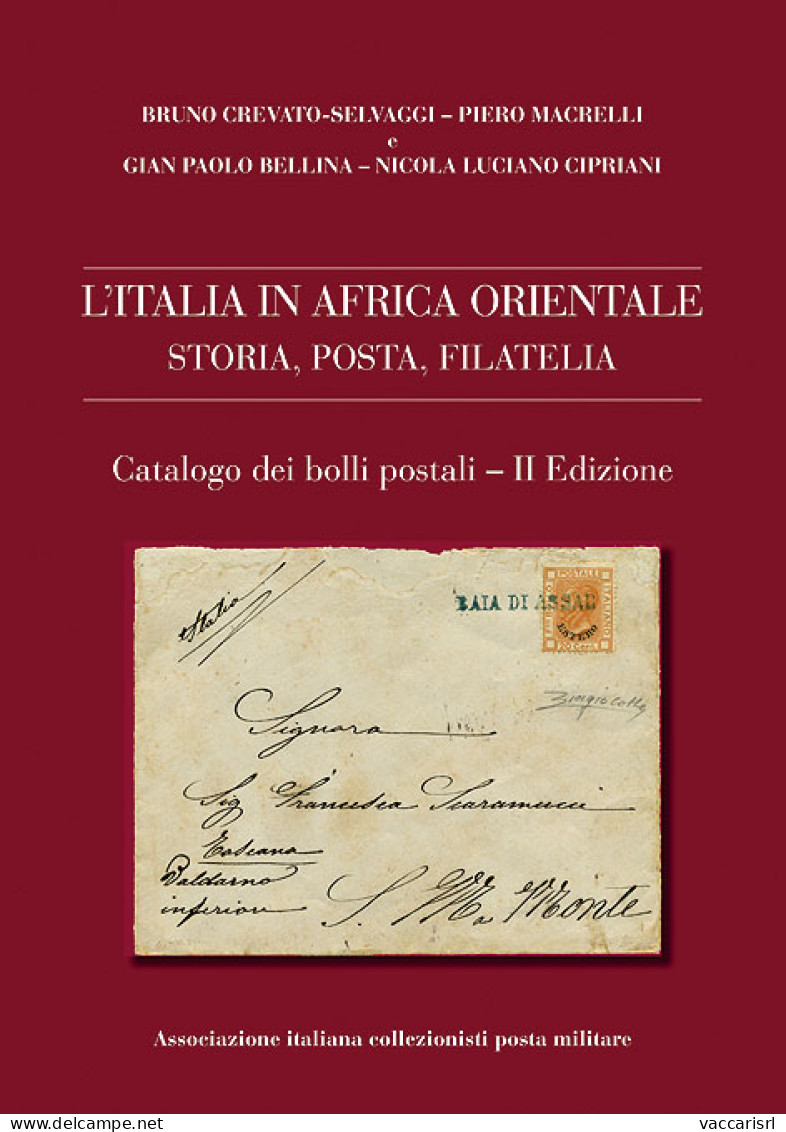 L'ITALIA IN AFRICA ORIENTALE
STORIA, POSTA, FILATELIA
CATALOGO DEI BOLLI POSTALI 
II Edizione - LUSSO - Bruno Crevato-Se - Handleiding Voor Verzamelaars