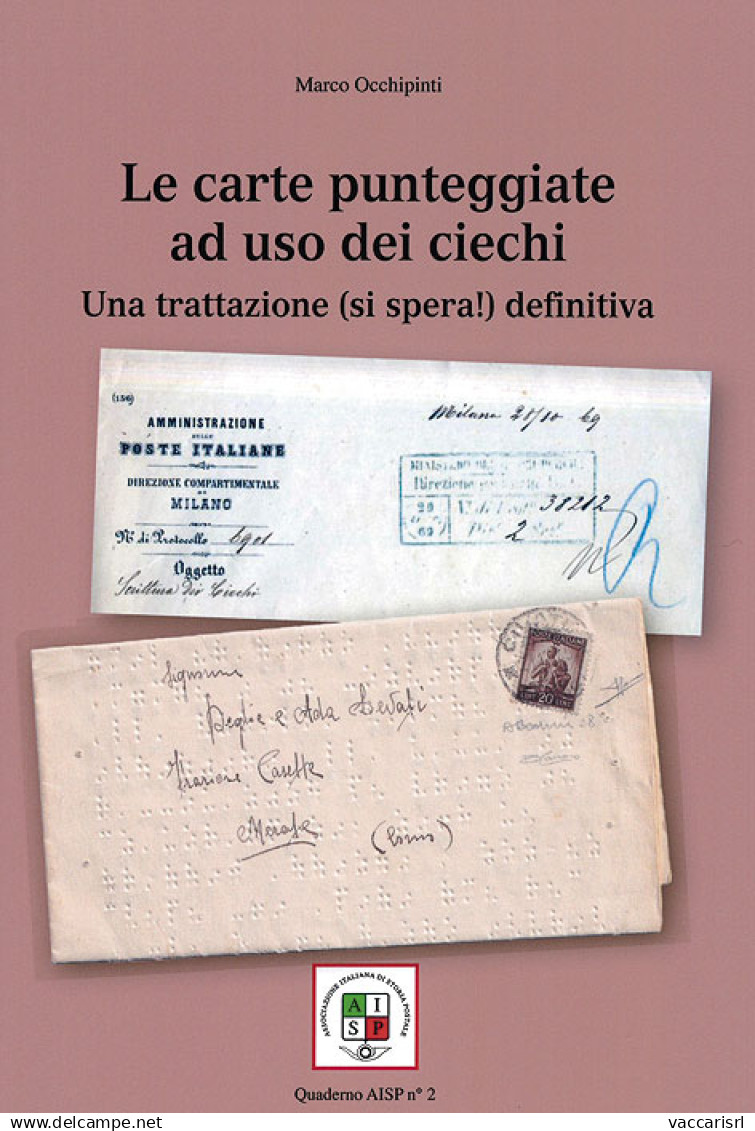 LE CARTE PUNTEGGIATE AD USO DEI CIECHI
Una Trattazione (si Spera!) Definitiva - Marco Occhipinti - Manuels Pour Collectionneurs