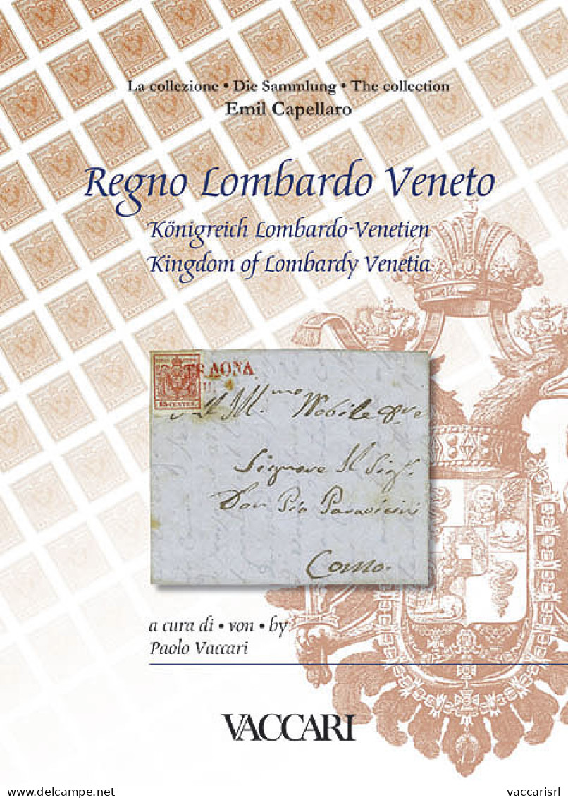 La Collezione
EMIL CAPELLARO
REGNO LOMBARDO VENETO - A Cura Di Paolo Vaccari - Manuali Per Collezionisti