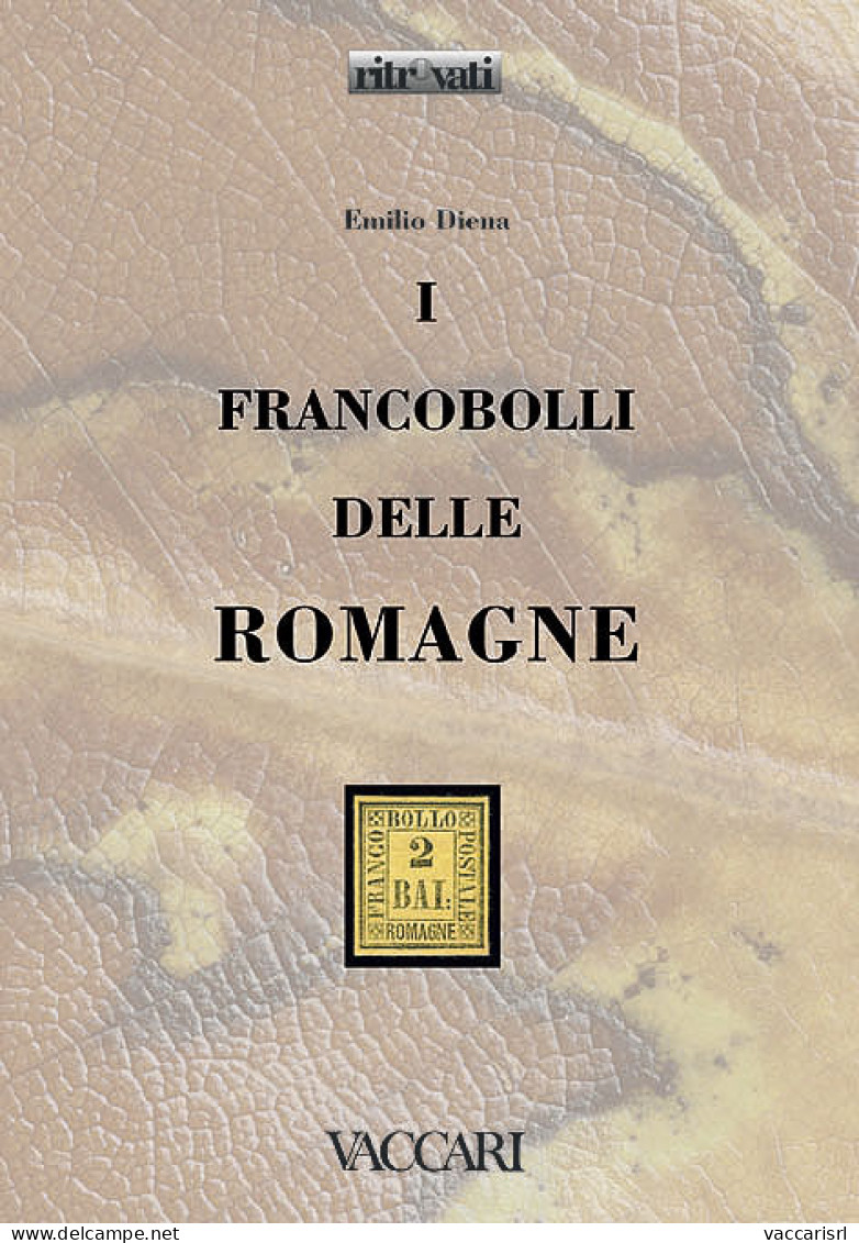 I FRANCOBOLLI DELLE ROMAGNE - Emilio Diena - Handleiding Voor Verzamelaars