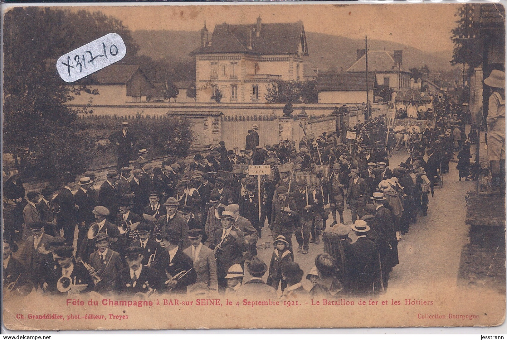 BAR-SUR-SEINE- FETE DU CHAMPAGNE 1921 - LE BATAILLON DE FER ET LES HOTTIERS- VETERANS DE LA REVOLTE DES VIGNERONS- - Bar-sur-Seine