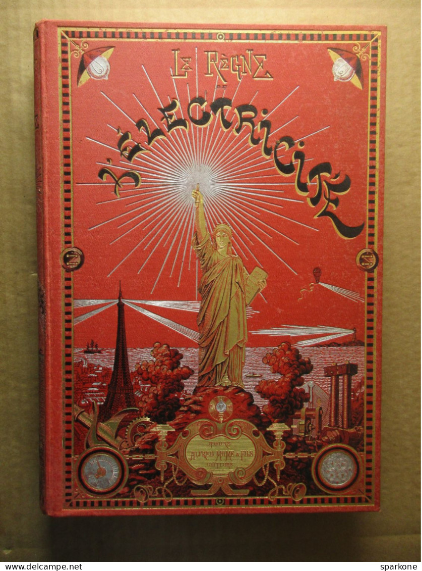 Le Règne De L'électricité (Gaston Bonnefont) éditions Alfred Mame Et Fils De 1895 - Sciences