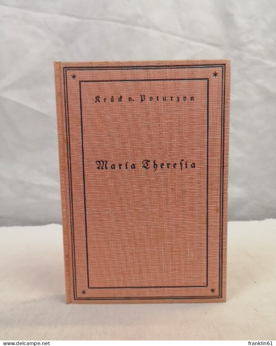 Maria Theresia. Frau Und Königin. - Biographies & Mémoires