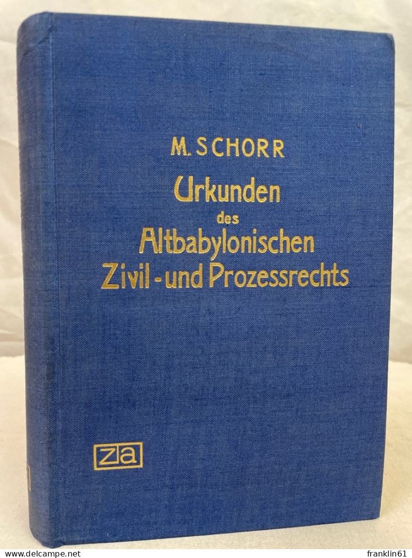 Urkunden Des Altbabylonischen Zivil- Und Prozessrechts. - Diritto