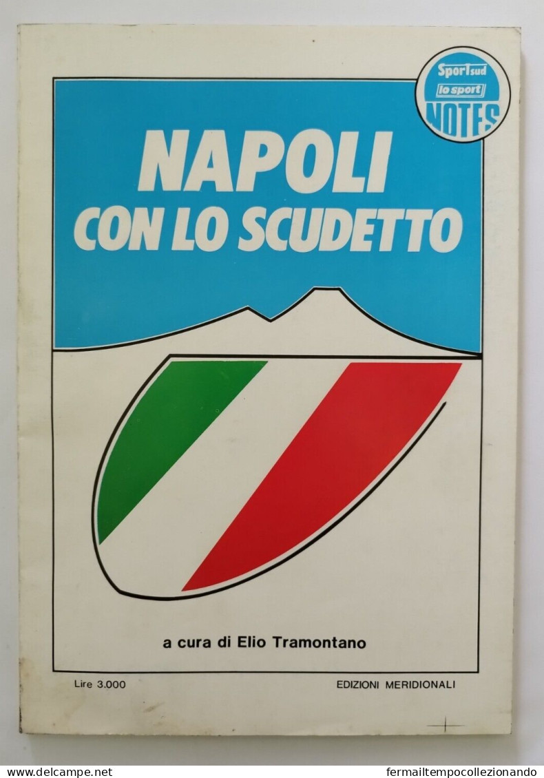 Bo Libro Napoli Con Lo Scudetto Maradona Di Elio Tramontano Edizioni Meridionali - Libri