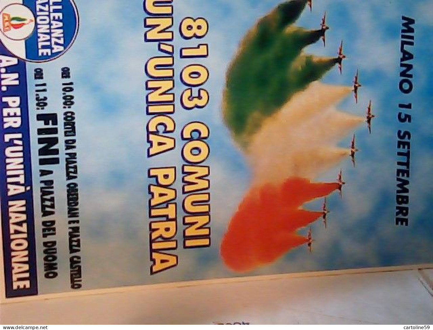 MILANO FINI ALLEANZA NAZIONALE MSI FRECCE TRICOLORI CAMPAGNA ELETTORALE N1990 JR4926 - Political Parties & Elections