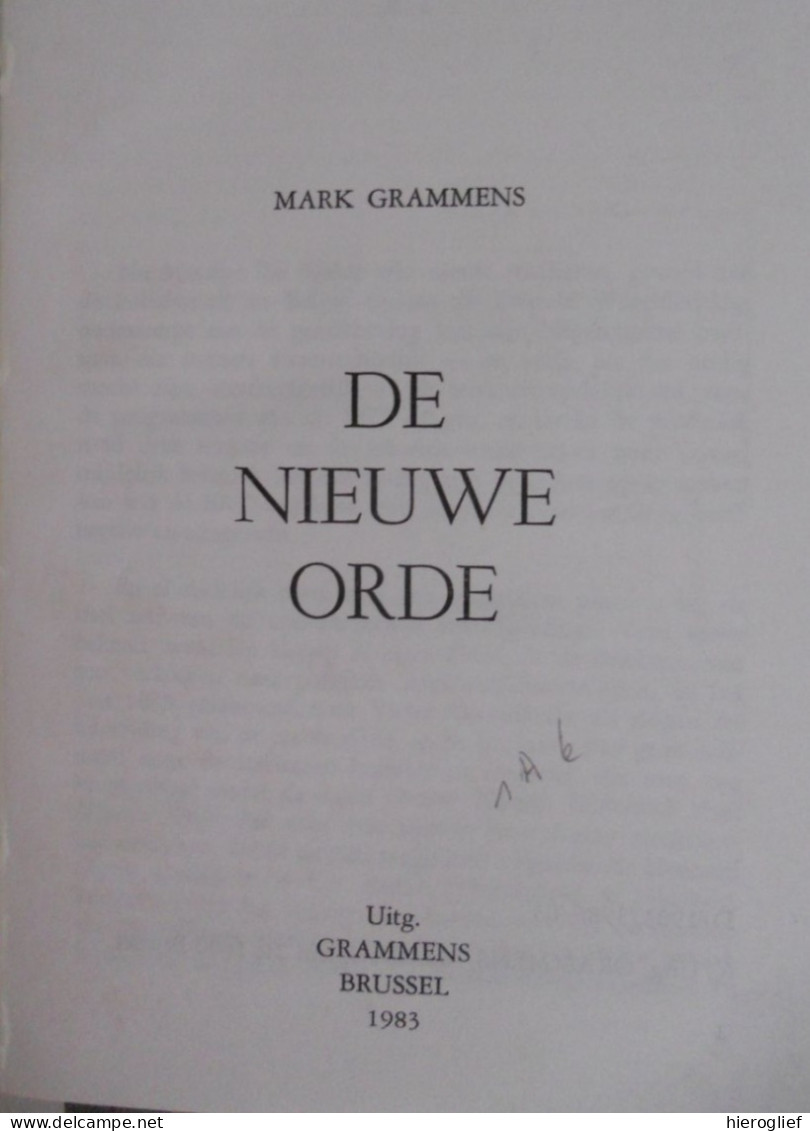 DE NIEUWE ORDE Door Mark Grammens 1983 Staatsorde Nazi-Duitsland Wereldoorlog 2 WWII WOII - Weltkrieg 1939-45