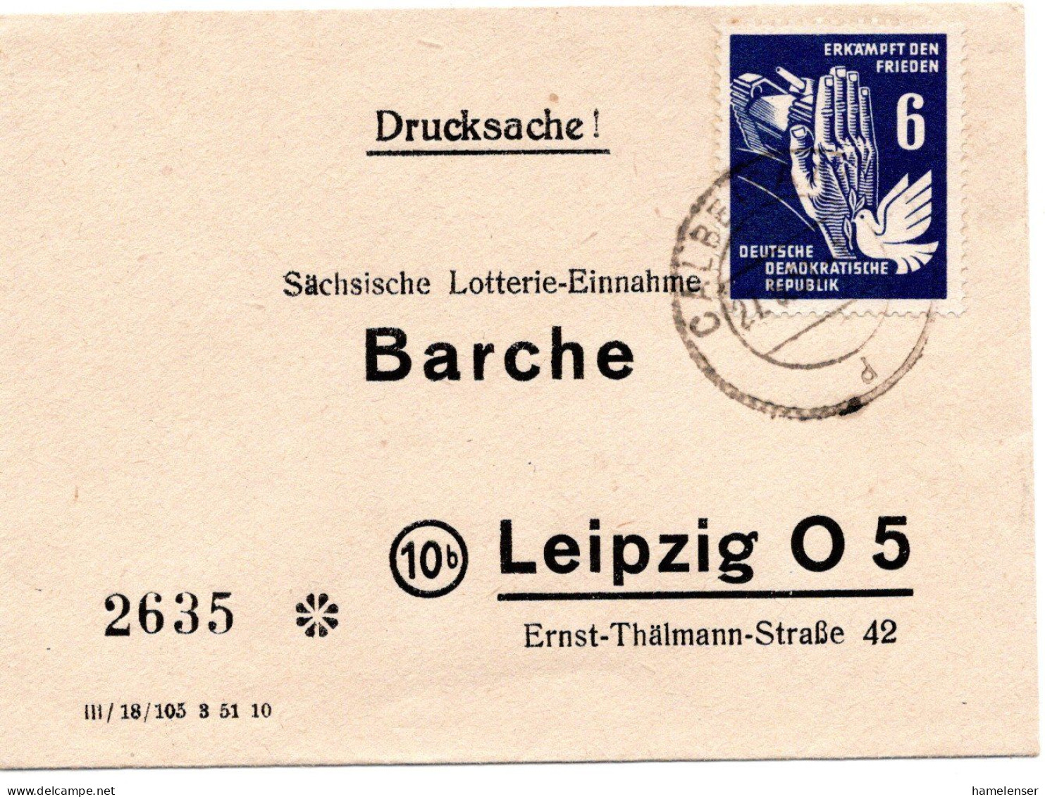 61667 - DDR - 1951 - 6Pfg Frieden EF A DrucksBf CALBE -> Leipzig - Covers & Documents