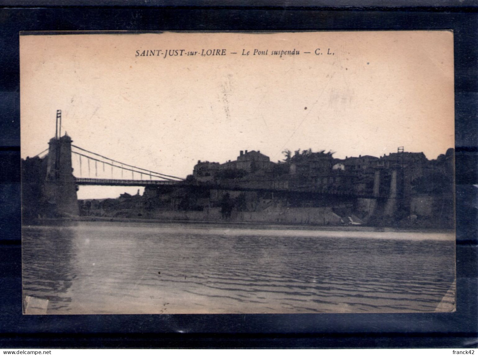 42. Saint Just Sur Loire. Le Pont Suspendu - Saint Just Saint Rambert