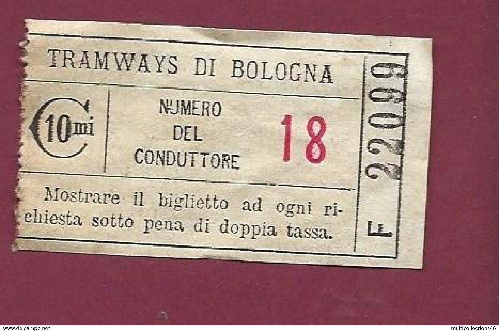 301223B - TICKET CHEMIN DE FER TRAM METRO - ITALIE TRAMWAYS DI BOLOGNA 10 Cmi Conduttoro 18 F22099 - Europa