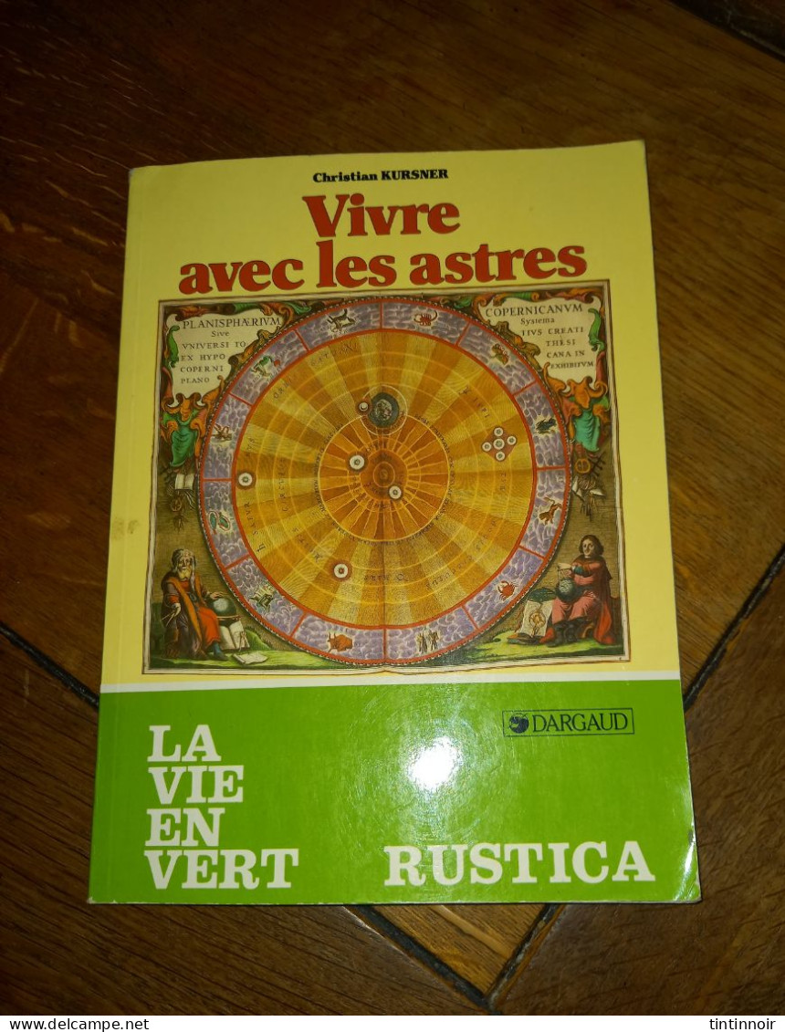 Vivre Avec Les Astres La Vie En Vert Rustica 1986 - Astronomía