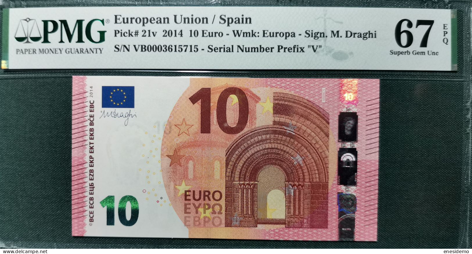 10 EURO SPAIN 2014 DRAGHI V009C5 VB000 SC FDS UNC. PMG 67 EPQ PERFECT - 10 Euro