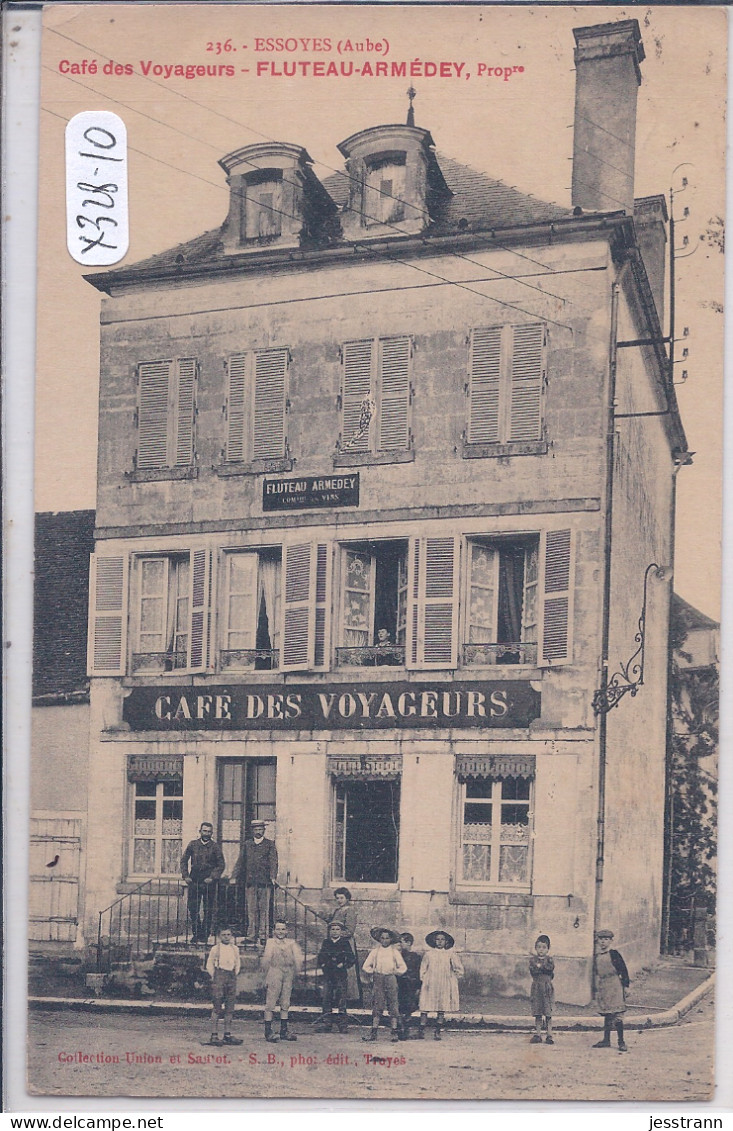 ESSOYES- CAFE DES VOYAGEURS- MAISON FLUTEAU-ARMEDEY PROPRIETAIRES - Essoyes