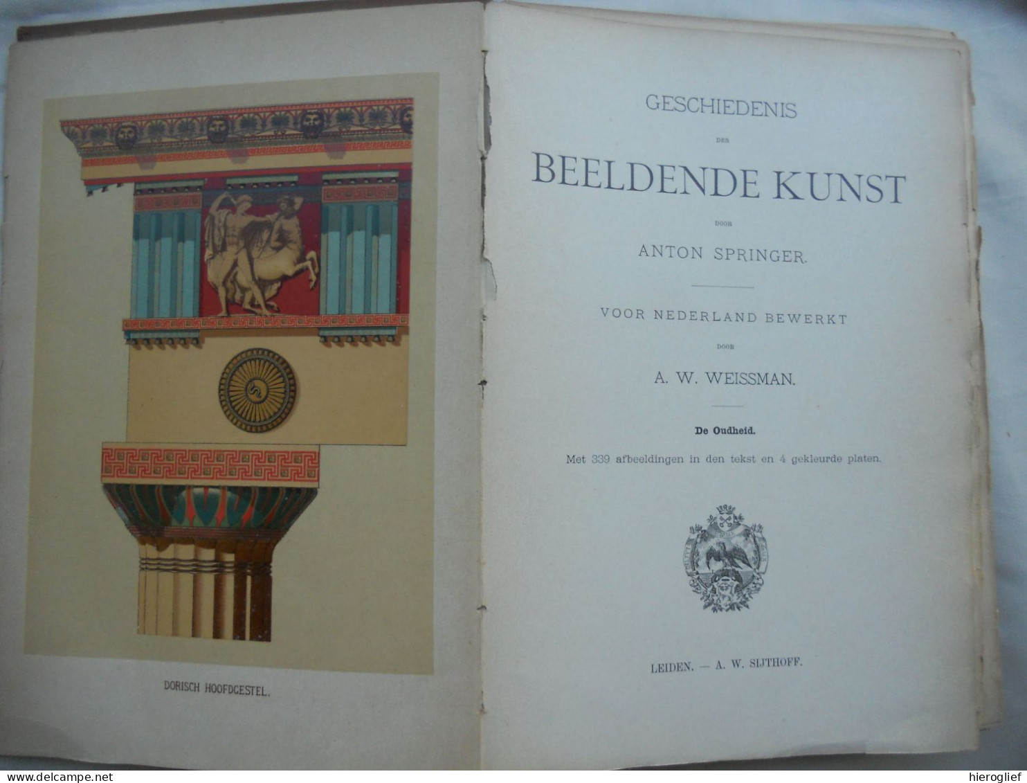 GESCHIEDENIS der BEELDENDE KUNST door A.W. Weissman naar Anton SPRINGLER - 2 delen  De Oudheid - De Renaissance