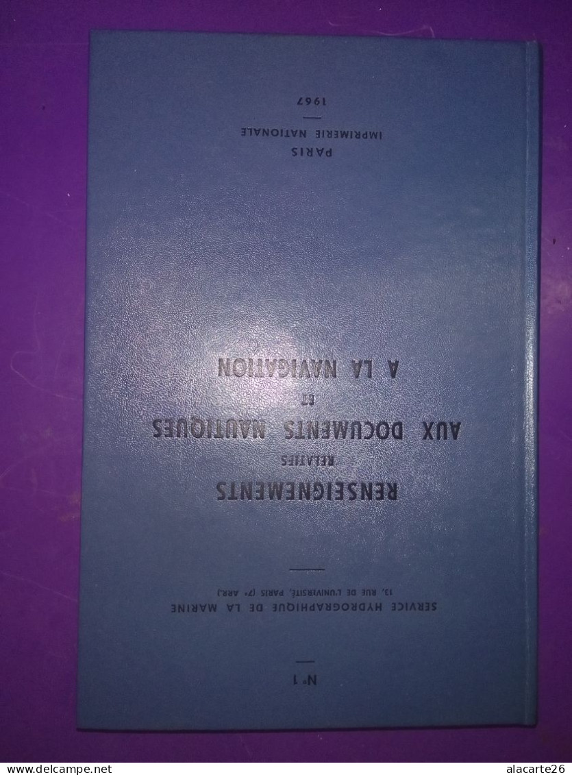 RENSEIGNEMENTS RELATIFS AUX DOCUMENTS NAUTIQUES ET A LA NAVIGATION / SERVICE HYDROGRAPHIQUE DE LA MARINE - Bateau