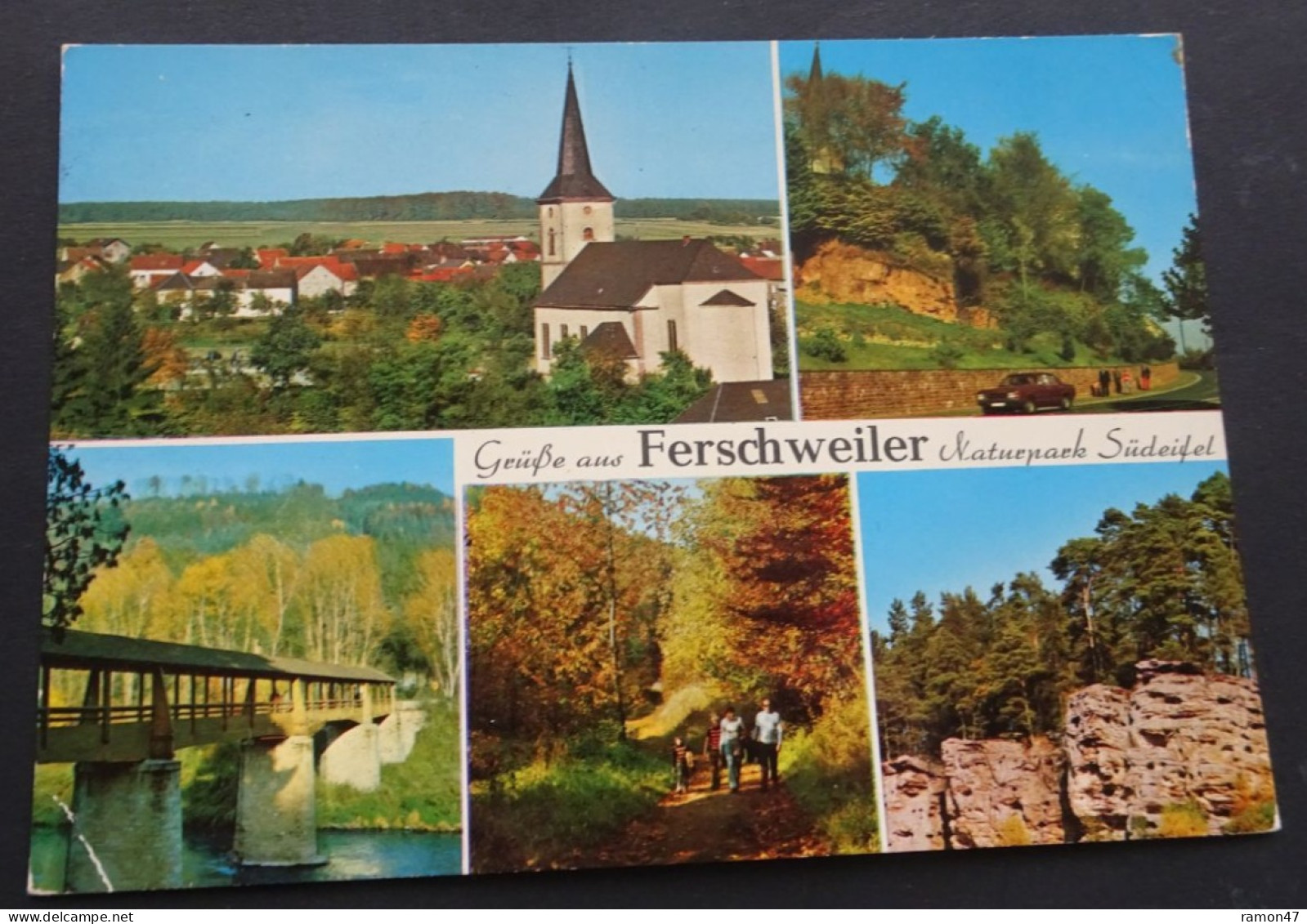 Grüsse Aus Ferschweiler Naturpark Südeifel - Aufnahmen U. Verlag R. Gorzinski, Mannheim - # 582 - Saluti Da.../ Gruss Aus...