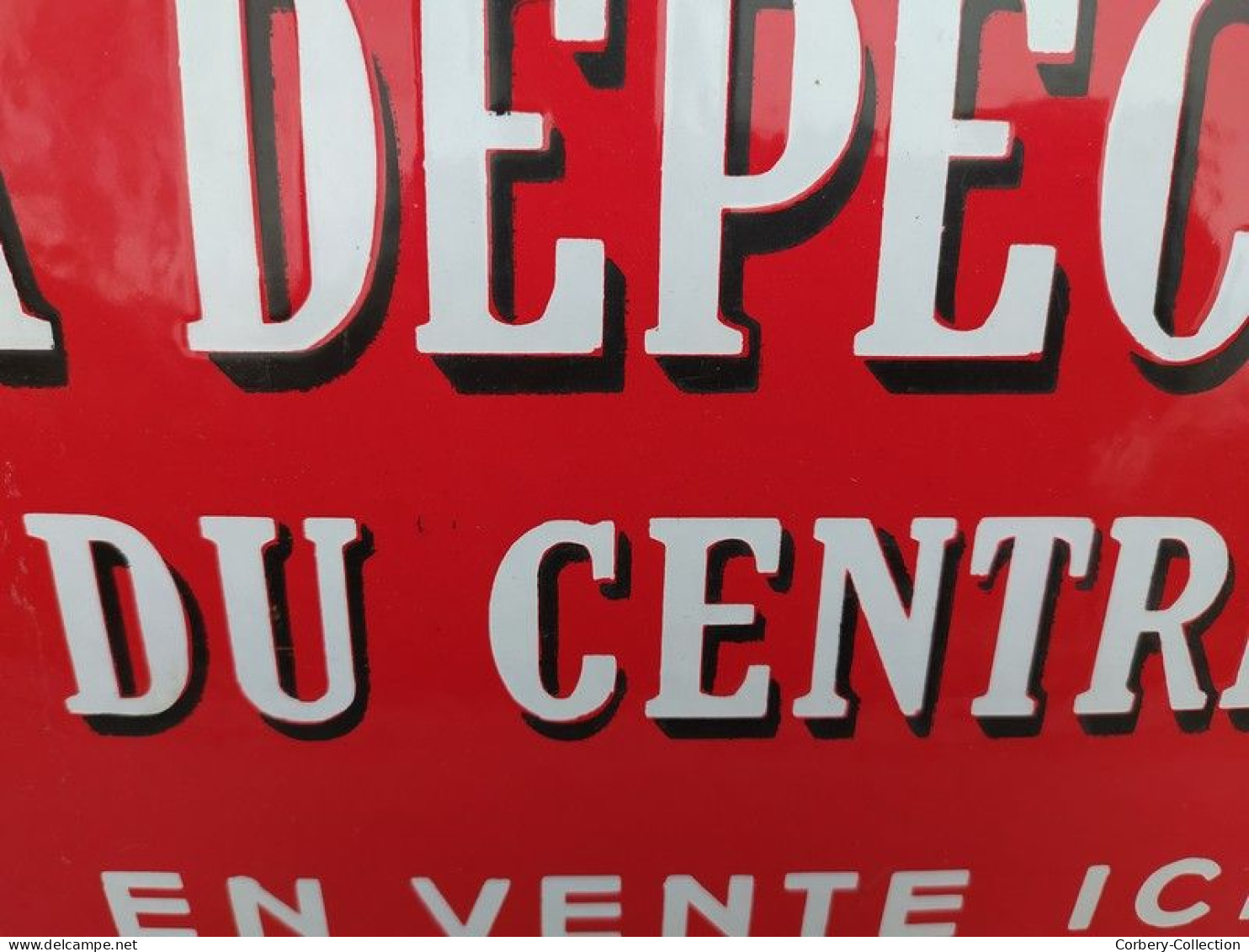 Ancienne Plaque Émaillée La Dépêche du Centre en Vente ici