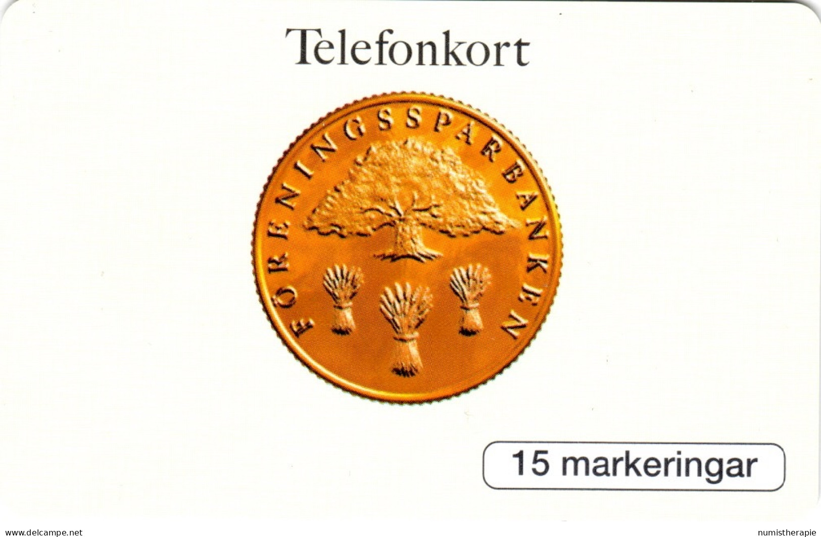 Médaille Föreningssparbanken : Telia Telefonkort - Sellos & Monedas