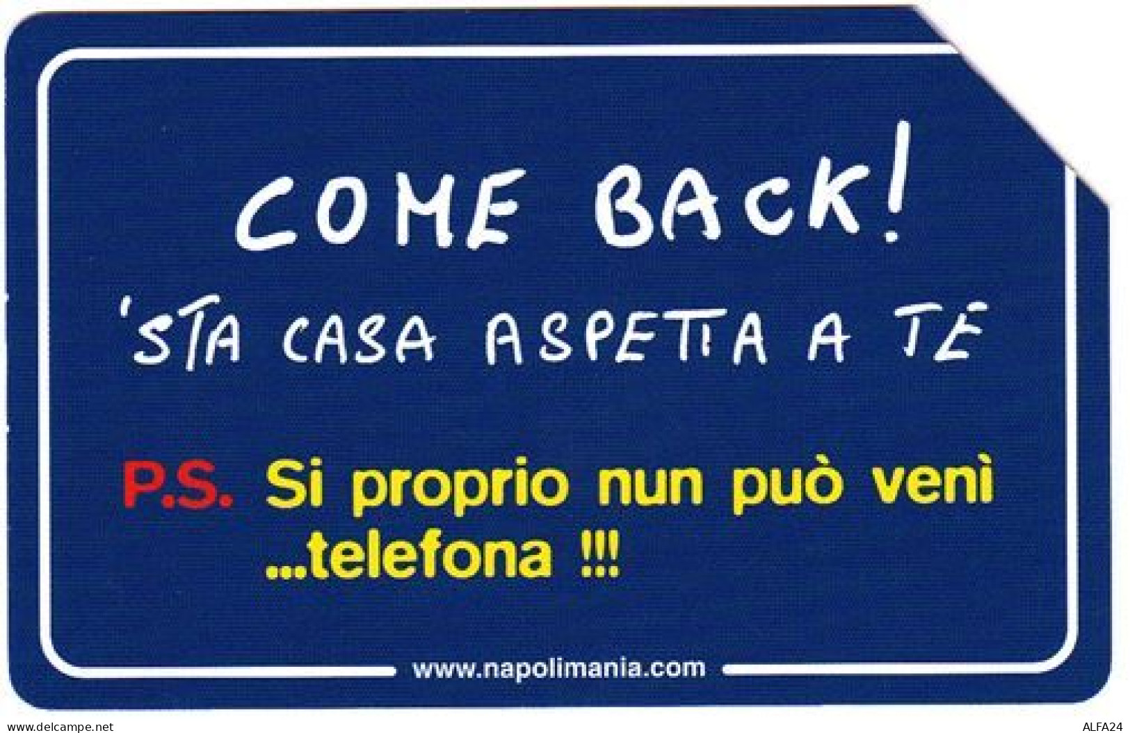 SCHEDA TELEFONICA USATA 458 NAPOLIMANIA - Pubbliche Speciali O Commemorative