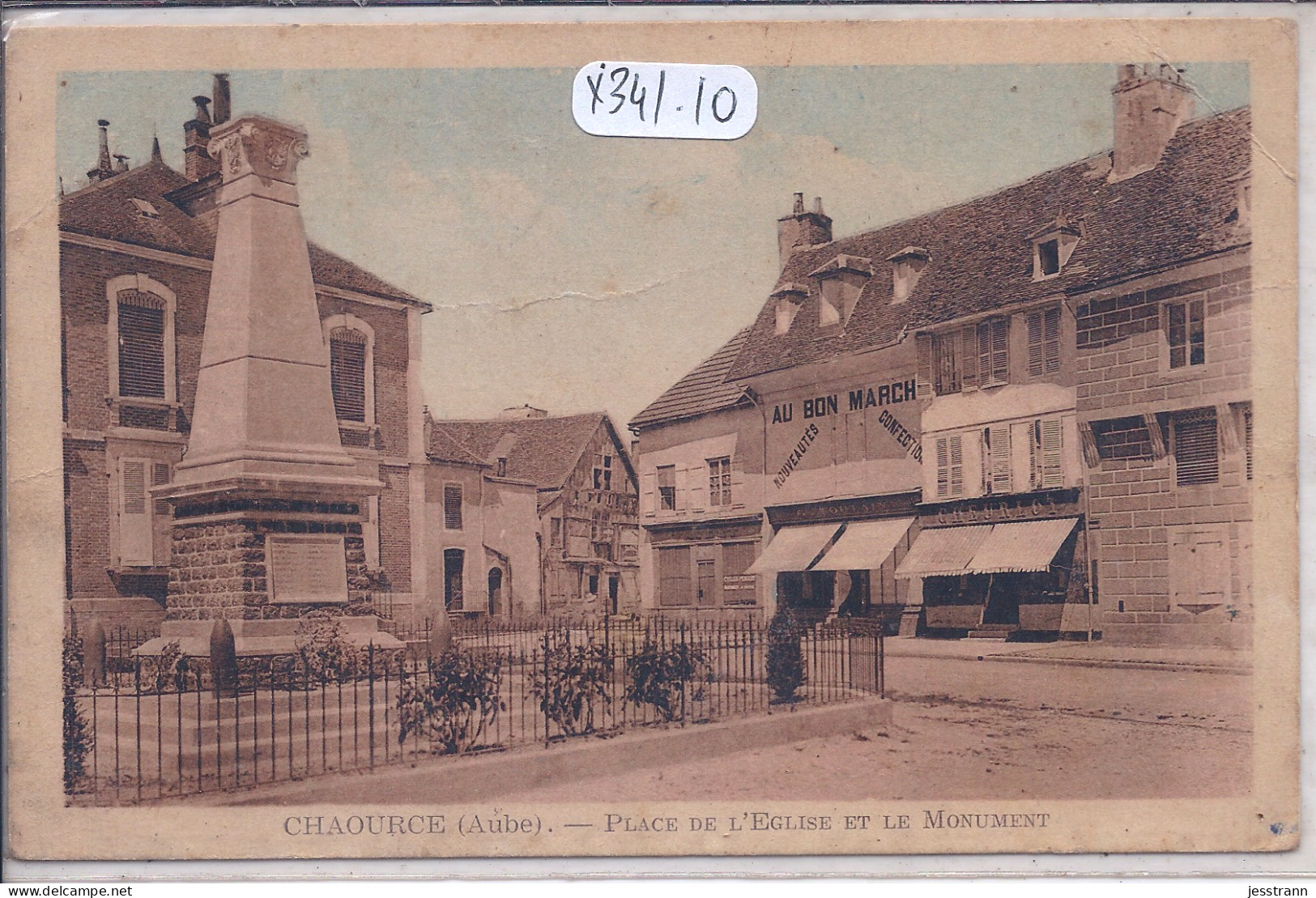 CHAOURCE- PLACE DE L EGLISE ET LE MONUMENT- MAGASIN AU BON MARCHE - Chaource