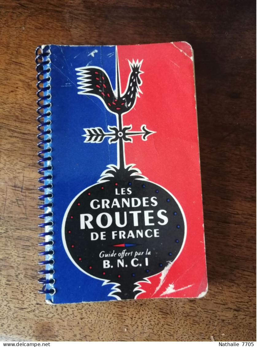 Les Grandes Routes De France - Guide Offert Par La B.N.C.I - Mappe/Atlanti