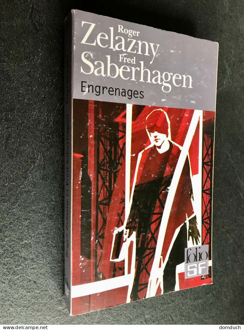 FOLIO S.F. N° 102    ENGRENAGES       Roger ZELAZNY Et Fred SABERHAGEN - Folio SF