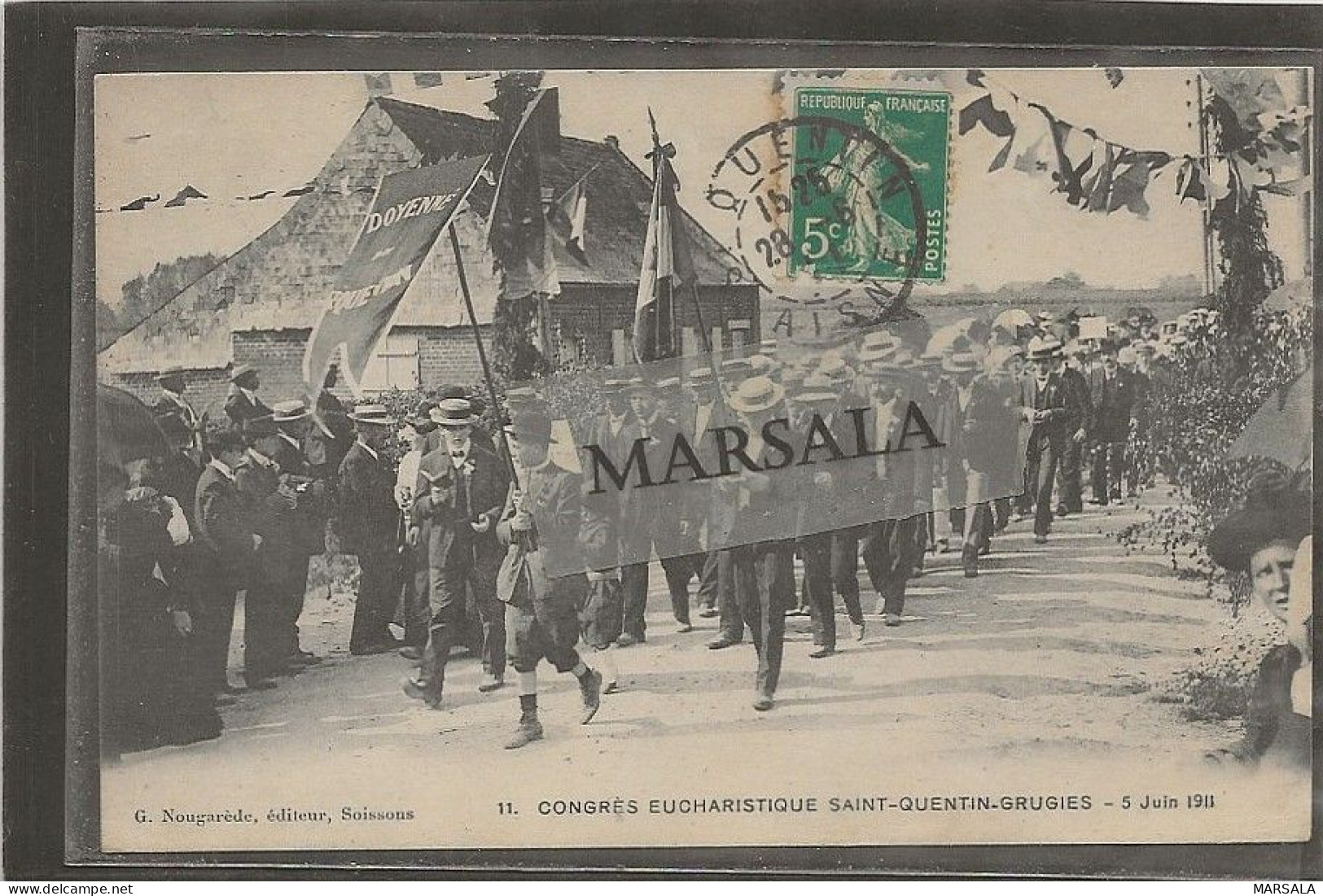 CPA  Congrès Eucharistique Saint Quentin-Grugies 5 Juin 1911     N°11 - Grugies