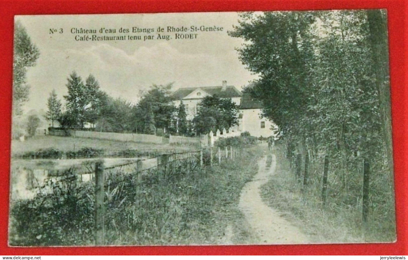 ST GENESIUS RODE - RHODE ST GENESE  -  Château D'eau Des étangs - Café-Restaurant D'Aug. Rodet - 1925 - - St-Genesius-Rode