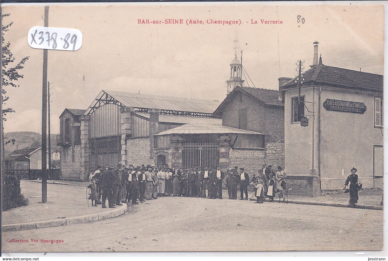 BAR-SUR-SEINE- LA VERRERIE ET LE CAFE-RESTAURANT DES TONNELLES TENU PAR M REGNAULT-FAUSEL - Bar-sur-Seine