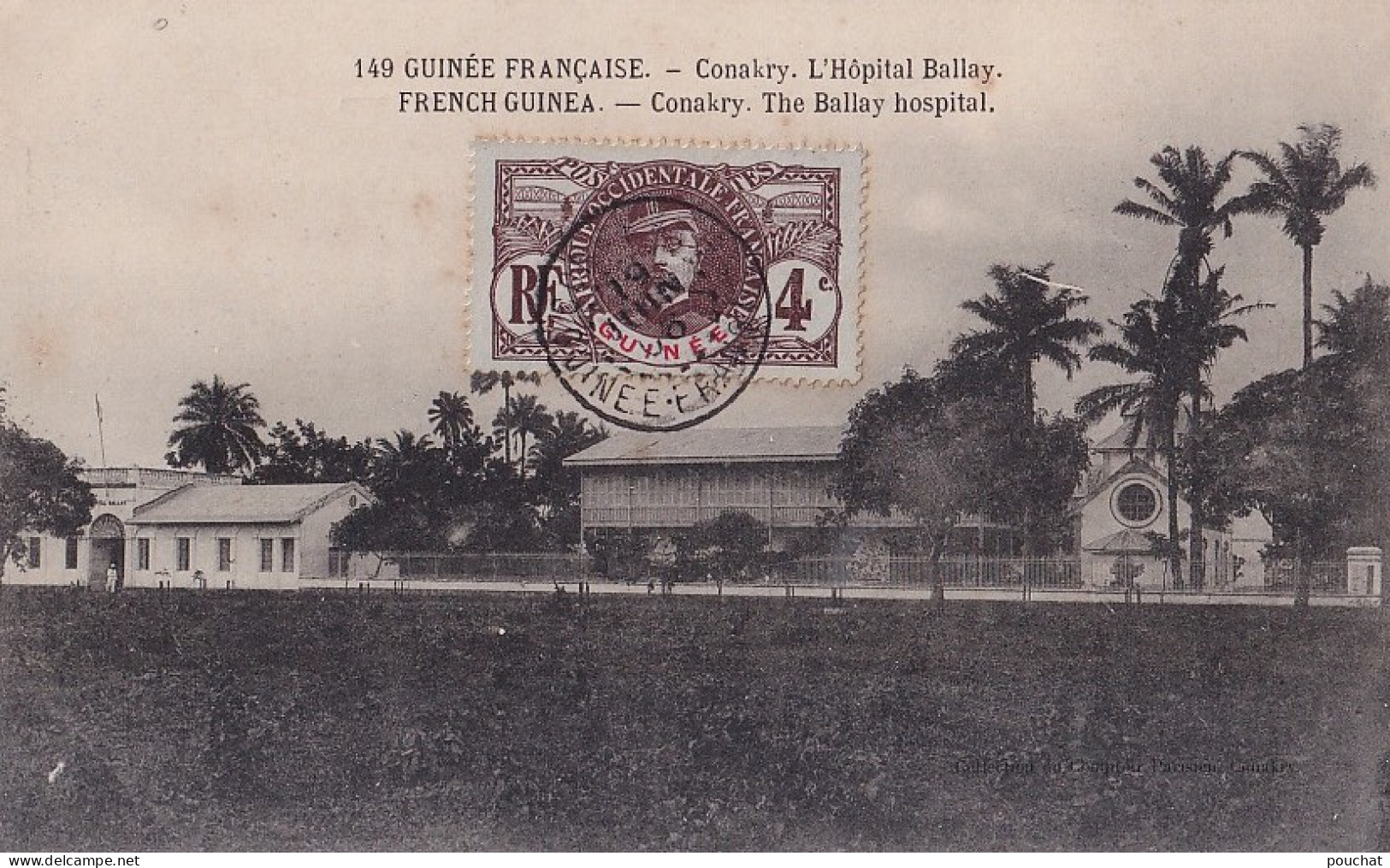 D7- GUINEE FRANCAISE - CONAKRY - L ' HOPITAL BALLAY - THE BALLAY HOSPTAL - EDIT. COMPTOIR PARISIEN - EN  1908 - Guinée Française