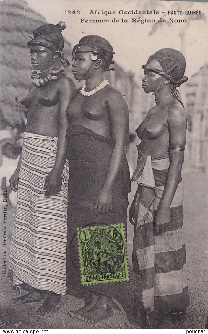 D7- AFRIQUE OCCIDENTALE - HAUTE GUINEE - JEUNES FEMMES DE LA REGION DE NONO - FEMMES SEINS NUS - EN 1908  - Guinée Française