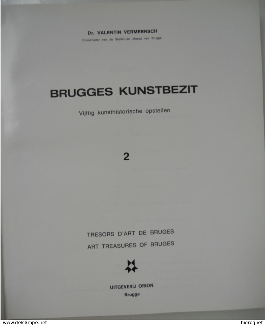 Brugges kunstbezit 2 delen = 100 kunsthistorische opstellen door Dr. Valentin Vermeersch Brugge achitectuur kunst musea
