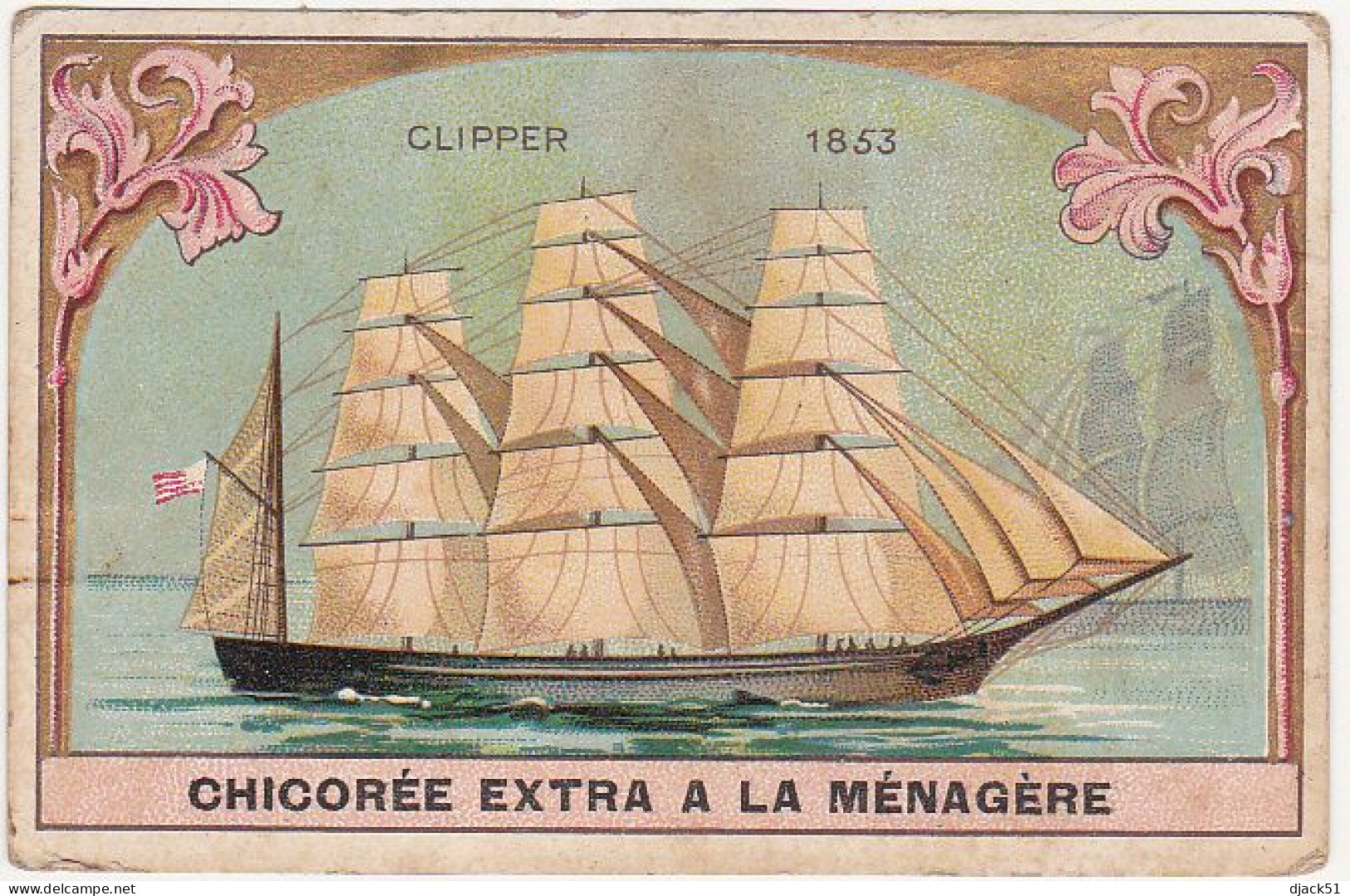 Chromo / CHOCOLAT DUROYON & RAMETTE CAMBRAI / CHICOREE A LA MENAGERE / CLIPPER 1853 (Voilier) - Duroyon & Ramette