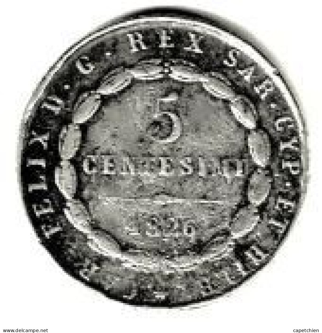 ITALIE / SARDAIGNE / FELIX / 5 CENTIMES / 1826 / SCAN COULEURS ET SCAN NUANCES DE GRIS / 9.82 G / 27 Mm - Andere & Zonder Classificatie