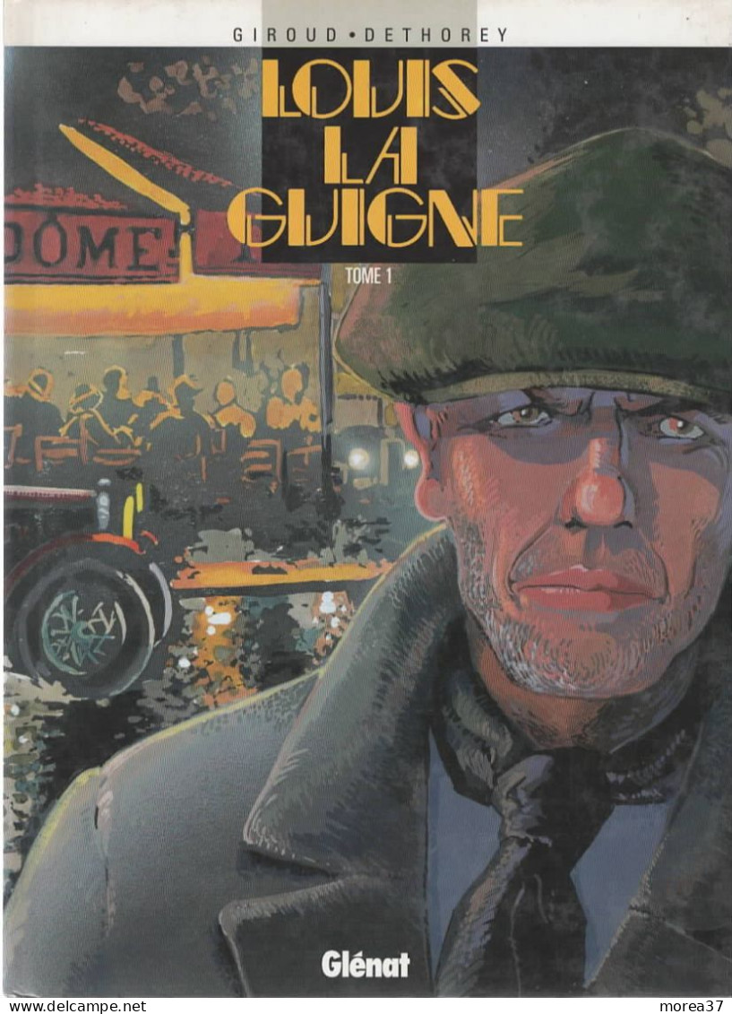 LOUIS LA GUIGNE    Tome 1   De GIROUD / DETHOREY    GLENAT - Louis La Guigne, Louis Ferchot