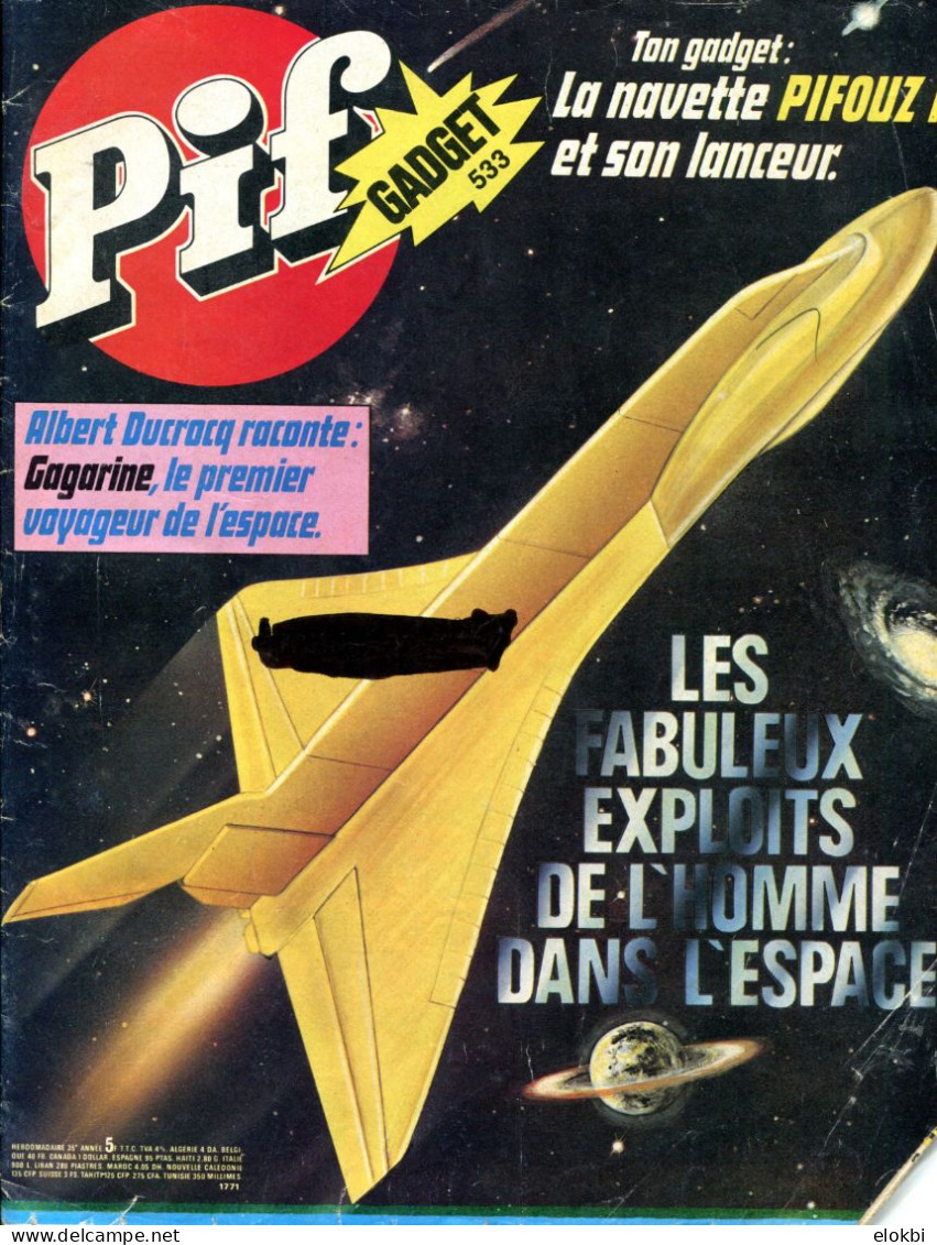 Pif Gadget N°533 De Juin 1979 - Rahan "La Troisième Flamme!" - Fanfan La Tulipe "Les Combattants De La Nouvelle France" - Pif Gadget