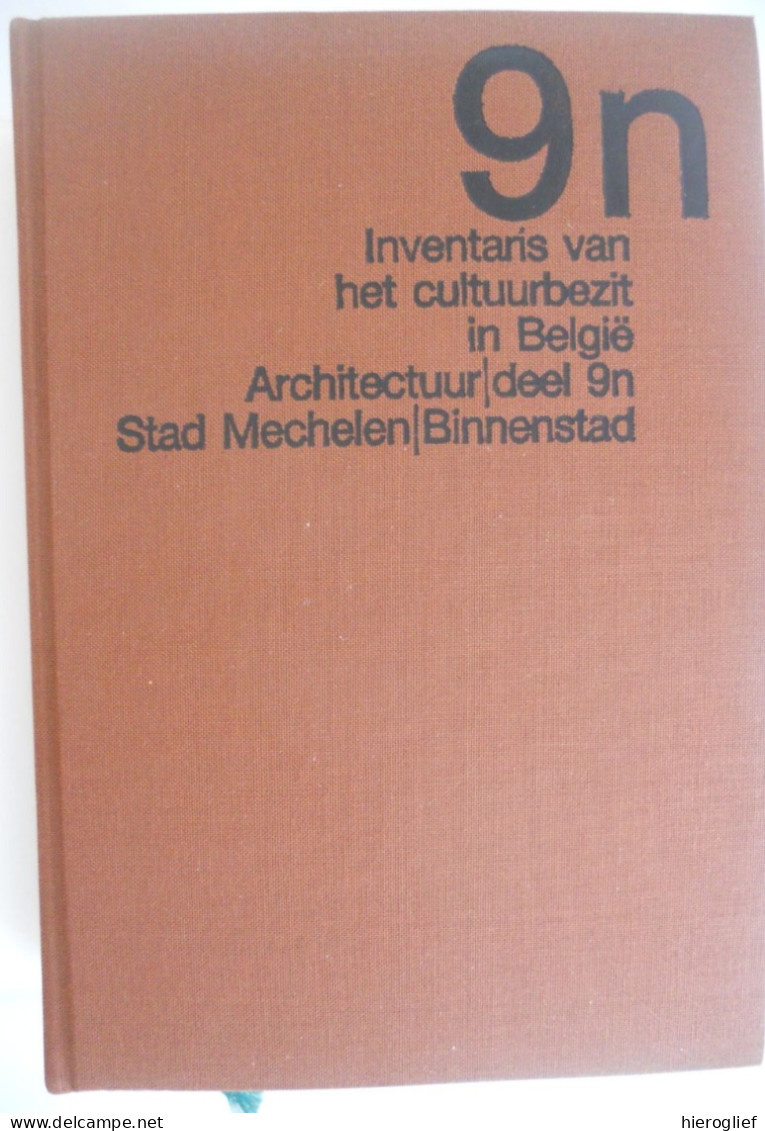 Bouwen Door De Eeuwen Heen In Vlaanderen 9n Stad MECHELEN Binnenstad Architectuur Bouwkundig Erfgoed Monumenten - Historia