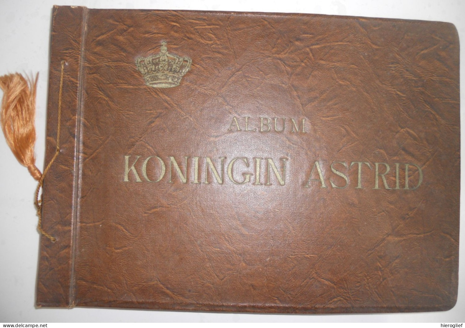 ALBUM KONINGIN ASTRID Côte D'Or / Origineel Album Reine Astrid / Met 96 Chromo's Royalty Koningshuis Koning Leopold III - Côte D'Or