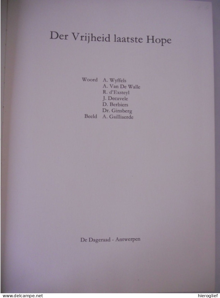 GENT - Der Vrijheid Laatste Hope / Gentenaars Getuig(d)en Over Hun Stad 1976 Gailliaerde / Abdij Haven Legenden Monument - Historia