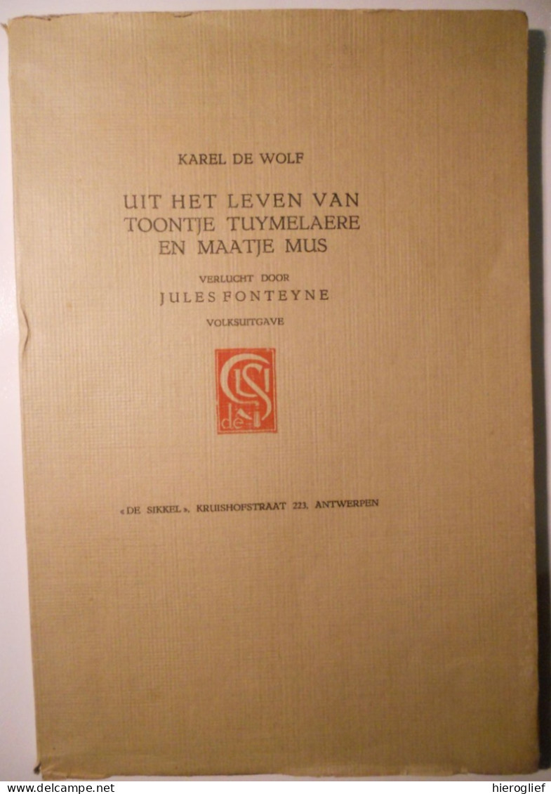 Uit Het Leven Van Toontje Tuymelaere En Maatje Mus Dor Karel De Wolf Verlucht Jules Fonteyne Brugge Brugs Volk Volkstaal - Other & Unclassified