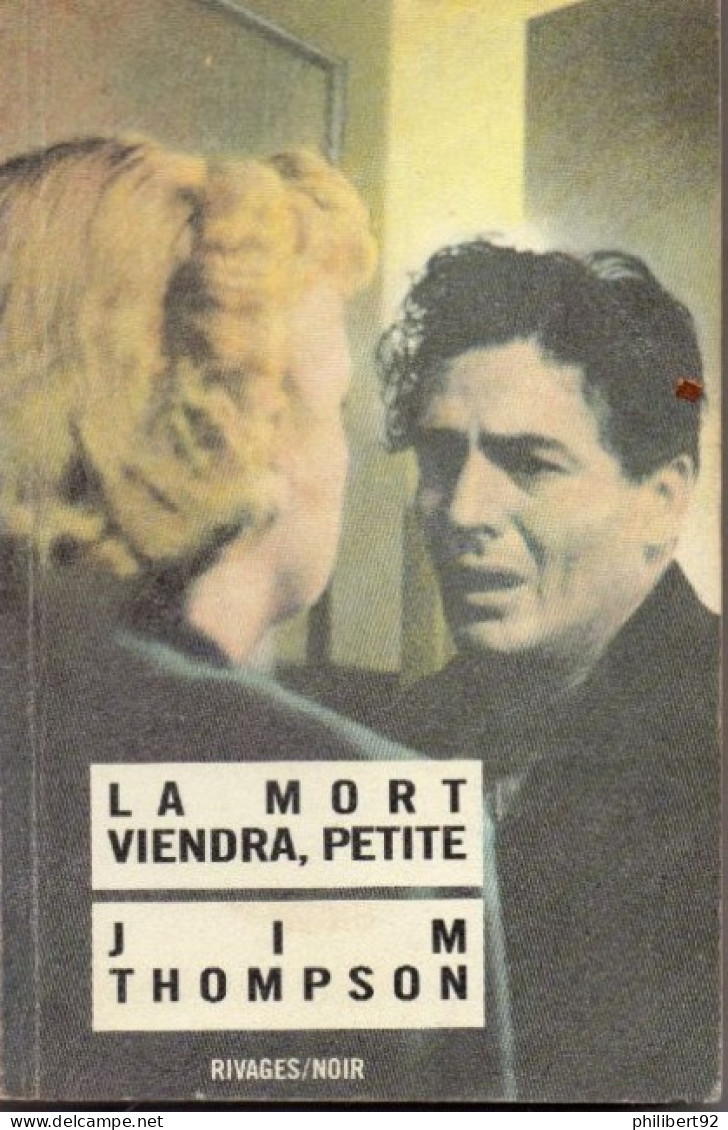 Jim Thompson. La Mort Viendra, Ma Petite - Rivage Noir