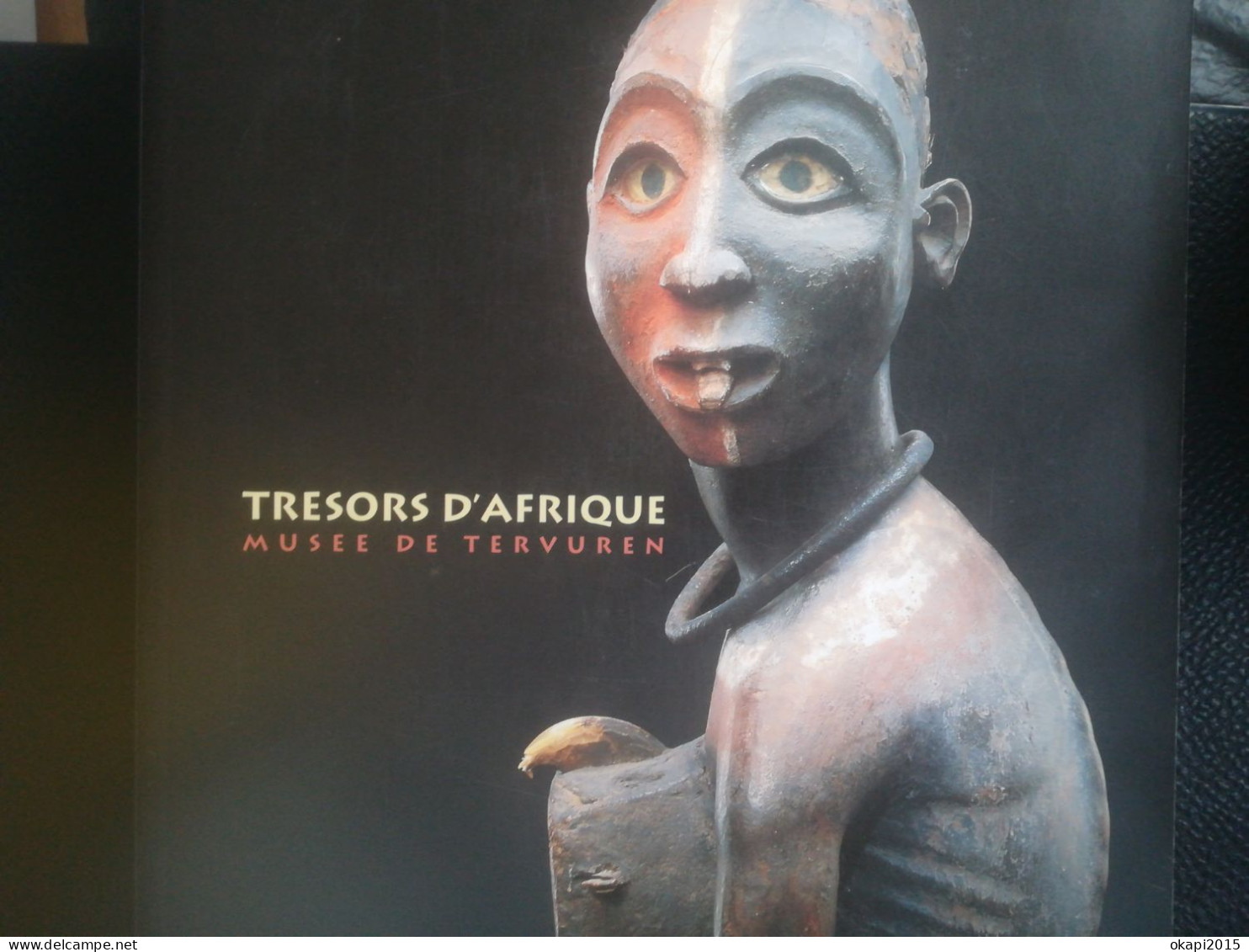 ÉTAT INDÉPENDANT CONGO BELGE STATUE KUBA  MASQUE  SIÈGE LUBA CANNE HACHE ART COLONIE BELGIQUE  LIVRE  MUSÉE TERVUREN - Art Africain