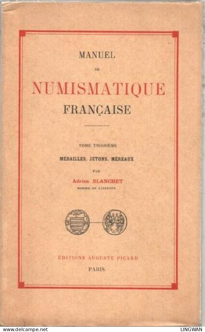 Manuel De Numismatique Française . Tome Troisième :médailles JETONS ET MEREAUX - Boeken & Software