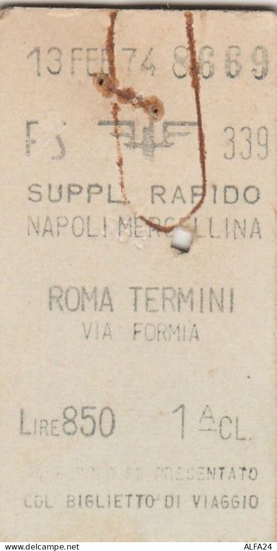 BIGLIETTO FERROVIARIO EDMONSON SUPPL. RAPIDO NAPOLI ROMA 1974 L.850 (162F - Europe