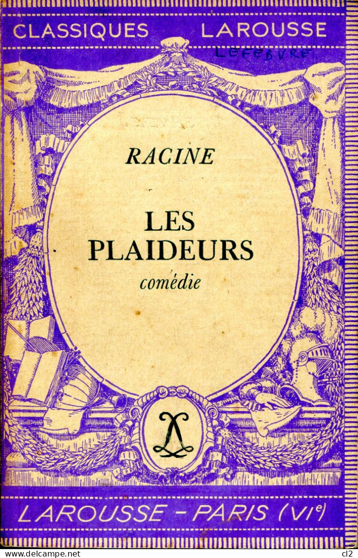 Classiques Larousse - LES PLAIDEURS De Racine - Franse Schrijvers