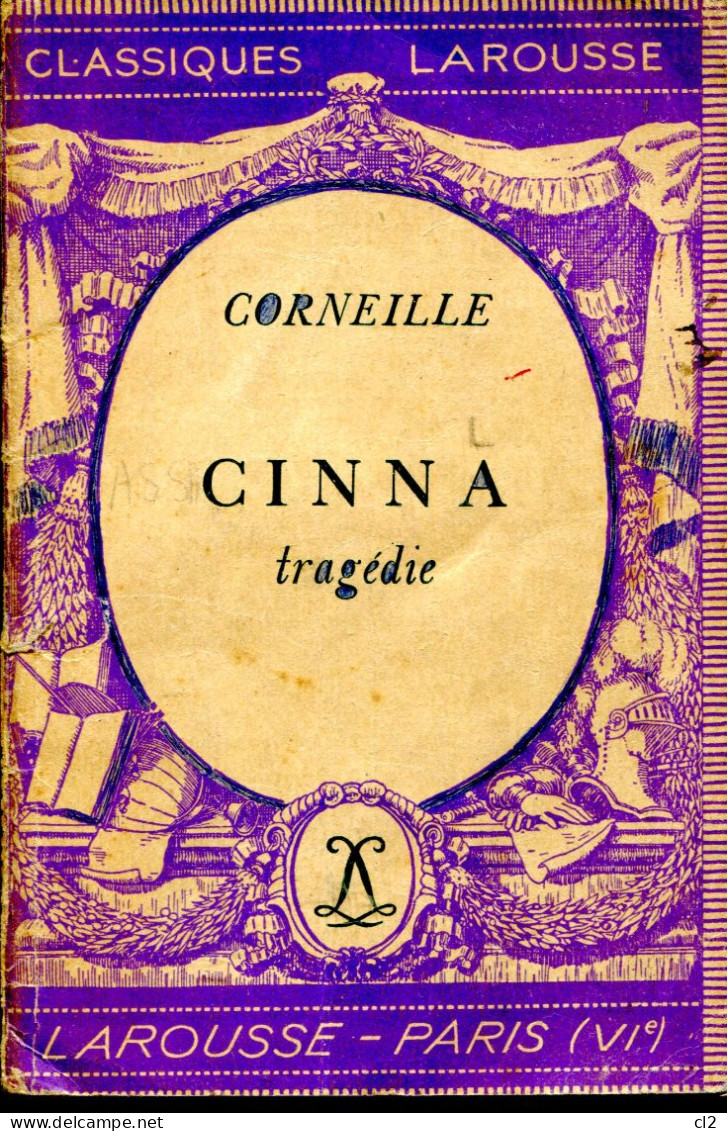 Classiques Larousse - CINNA De Corneille - Autores Franceses