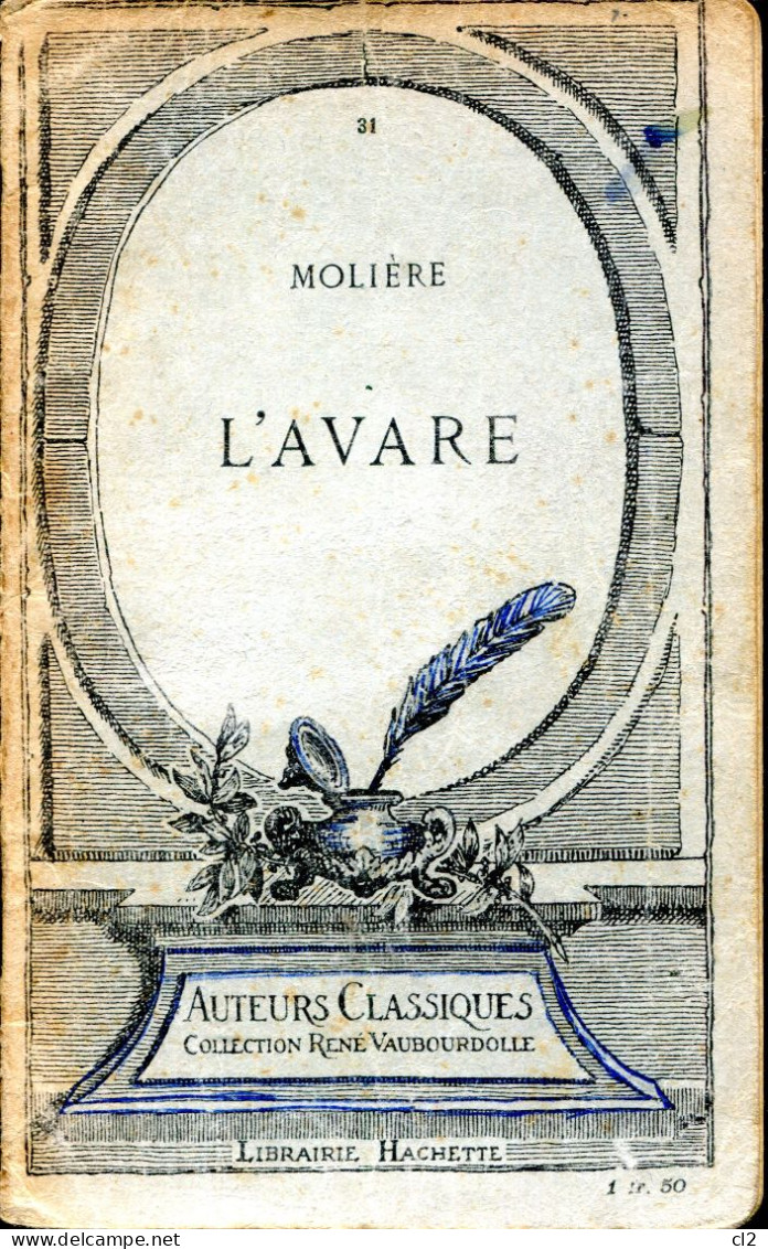 Auteurs Classiques - Collection René Vaubourdolles - L'AVARE De Molière - Librairie Hachette - Franse Schrijvers
